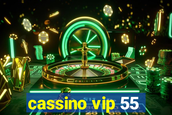 cassino vip 55